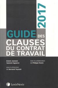 Guide des clauses du contrat de travail : 2017