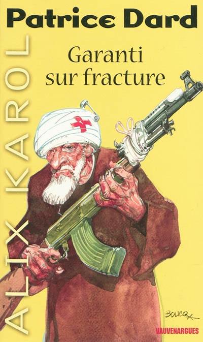 Les aventures d'Alix Karol. Vol. 18. Garanti sur fracture