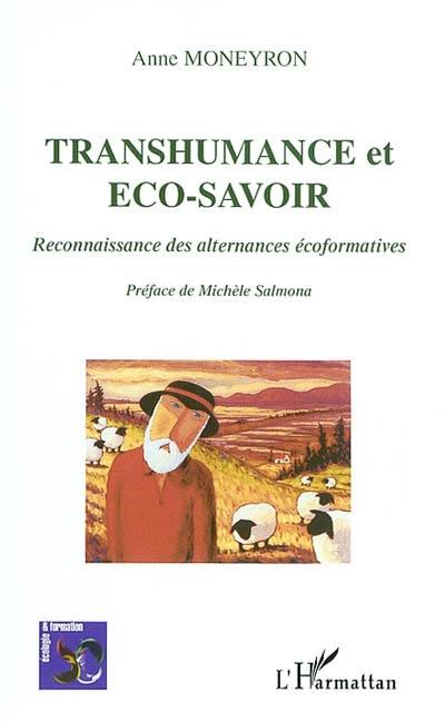 Transhumance et éco-savoir : reconnaissance des alternances écoformatives