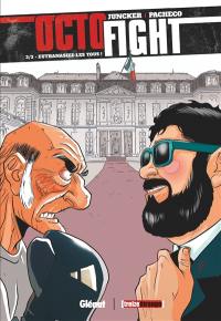 Octofight. Vol. 3. Euthanasiez-les tous !