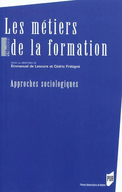 Les métiers de la formation : approches sociologiques