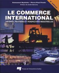 Le commerce international : théories, politiques et perspectives industrielles