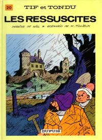 Tif et Tondu. Vol. 20. Les ressuscités