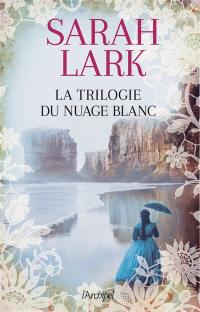 La trilogie du nuage blanc