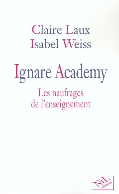 Ignare Academy : les naufrages de l'enseignement