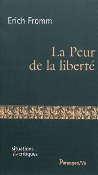 La peur de la liberté