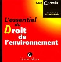 L'essentiel du droit de l'environnement