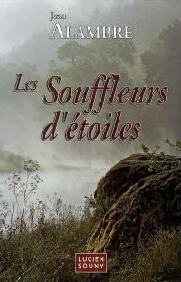 Les souffleurs d'étoiles