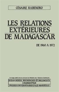 Les Relations extérieures de Madagascar de 1960 à 1972