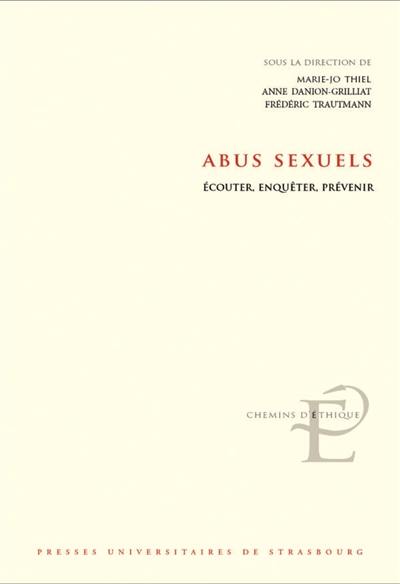 Abus sexuels : écouter, enquêter, prévenir