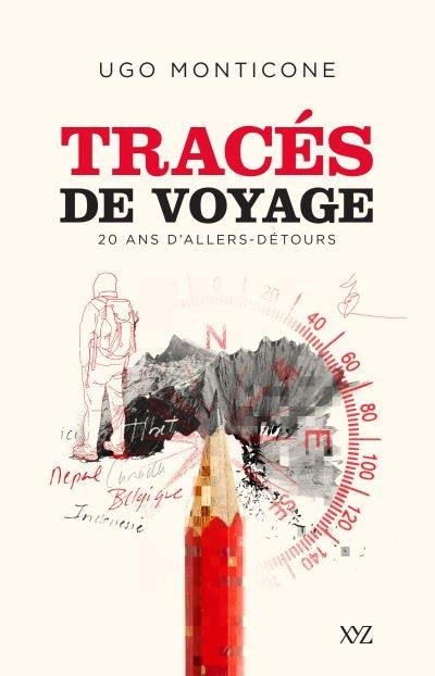 Tracés de voyage : 20 ans d'allers-détours