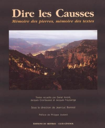 Dire les Causses : mémoire des pierres, mémoire des textes