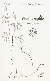 Challigraphie : haïku, senryû