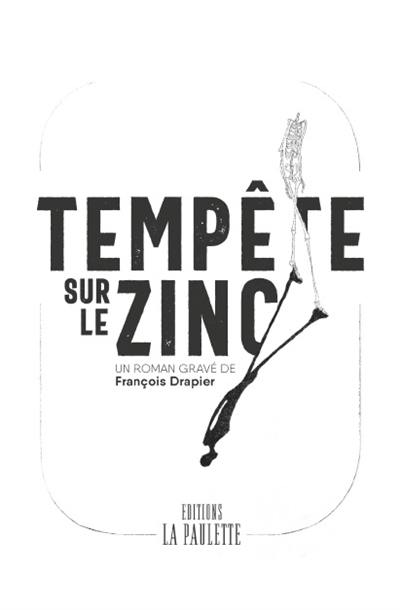 Tempête sur le zinc : roman graphique sans paroles