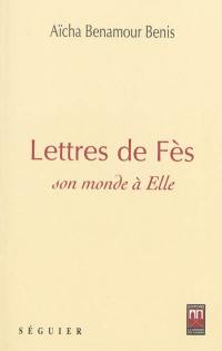 Lettres de Fès : son monde à elle