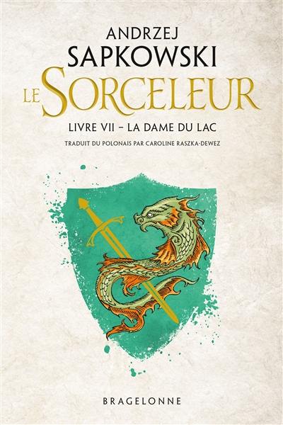 Le sorceleur. Vol. 7. La dame du lac