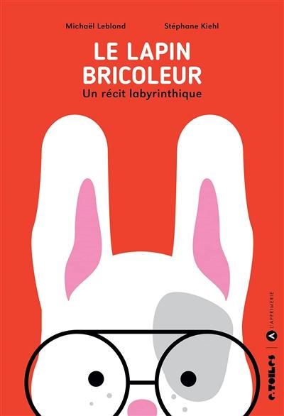 Le lapin bricoleur : un récit labyrinthique