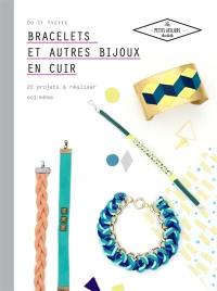 Bracelets et autres bijoux en cuir : 20 projets à réaliser soi-même