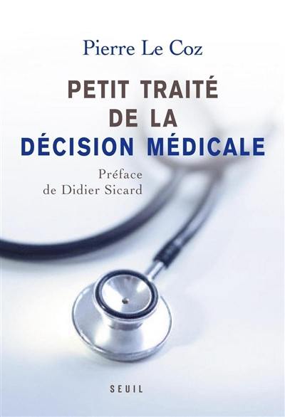 Petit traité de la décision médicale