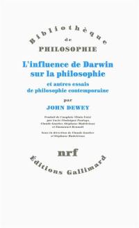 L'influence de Darwin sur la philosophie : et autres essais de philosophie contemporaine