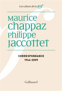 Correspondance : 1946-2009 : avec la plume nous allons acquitter le vent...