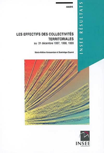 Les effectifs des collectivités territoriales au 31 décembre 1997, 1998, 1999