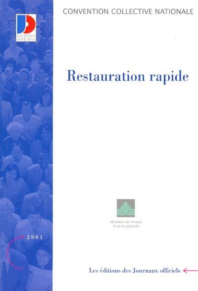 Restauration rapide : convention collective nationale du 18 mars 1988, étendue par arrêté du 24 novembre 1988