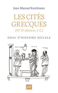 Les cités grecques : VIe-IIe siècle av. J.-C. : essai d'histoire sociale