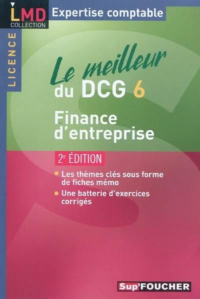 Le meilleur du DCG 6 : finance d'entreprise