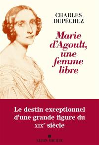 Marie d'Agoult, une femme libre