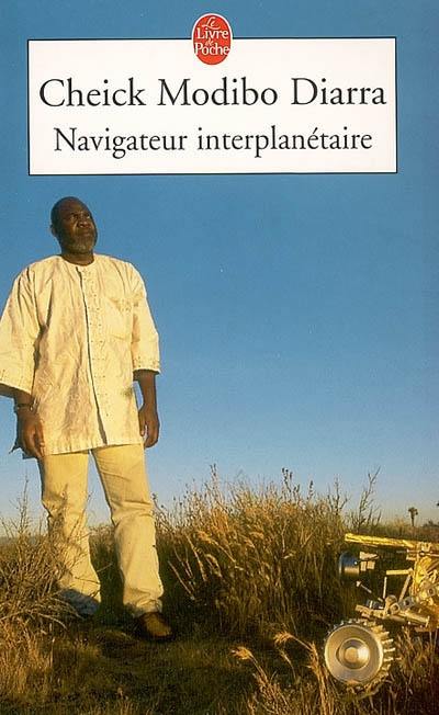 Navigateur interplanétaire : l'extraordinaire aventure d'un enfant du Mali parti à la conquête de Mars