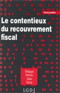 Le Contentieux du recouvrement fiscal