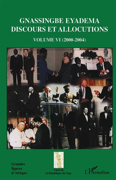 Discours et allocutions. Vol. 6. 2000-2004