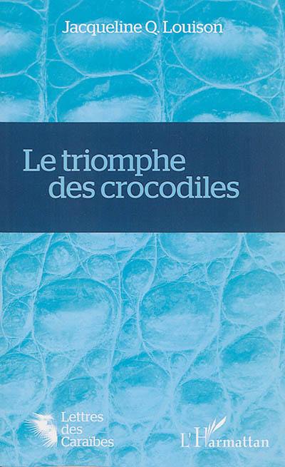 Le triomphe des crocodiles