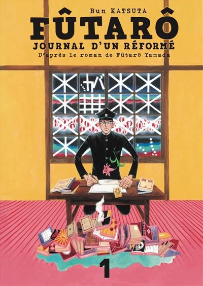 Fûtarô : journal d'un réformé. Vol. 1