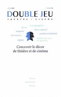 Double jeu, n° 18. Concevoir le décor de théâtre et de cinéma