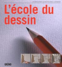 L'école du dessin : les bases du dessin, le trait et les ombres, la perspective