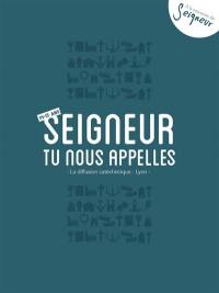 Seigneur, Tu nous appelles, 14-15 ans : carnet du jeune : bleu