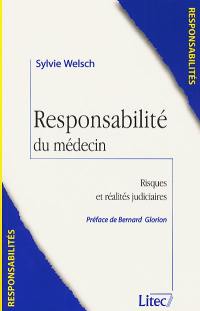 Responsabilité du médecin : risques et réalités judiciaires