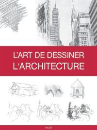 L'art de dessiner l'architecture