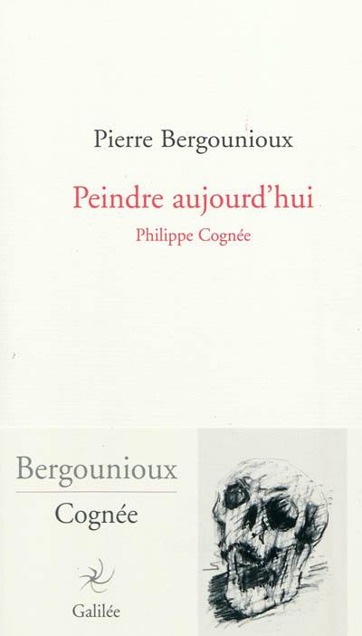 Peindre aujourd'hui : Philippe Cognée