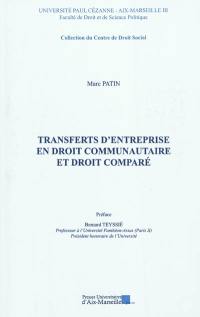 Transferts d'entreprise en droit communautaire et droit comparé