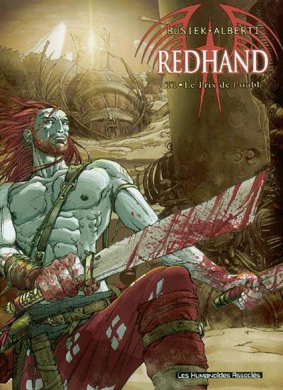 Redhand. Vol. 1. Le prix de l'oubli