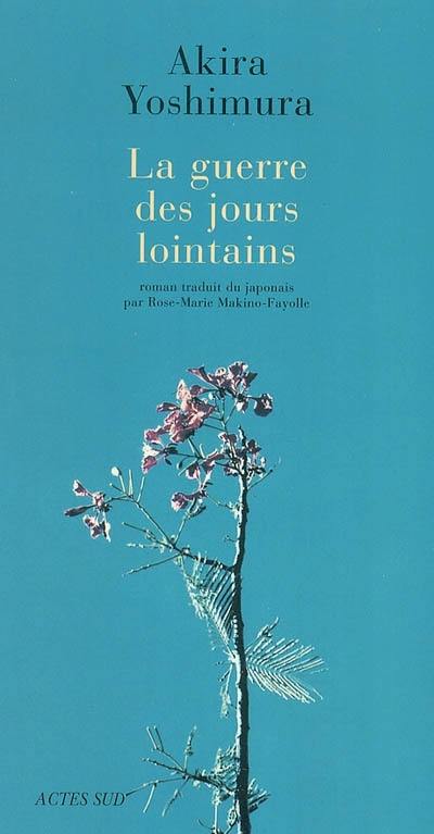 La guerre des jours lointains