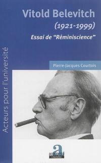 Vitold Belevitch, 1921-1999 : essai de réminiscience