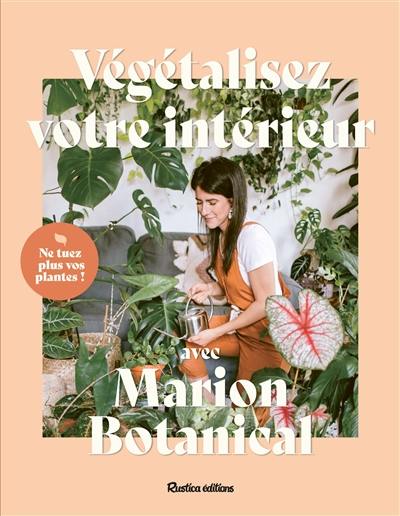 Végétalisez votre intérieur avec Marion Botanical