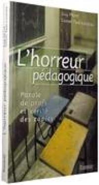 L'horreur pédagogique : parole de profs et vérité des copies