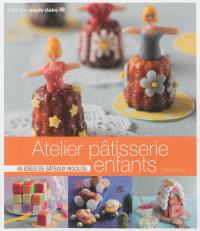 Atelier pâtisserie enfants : 40 idées de gâteaux rigolos