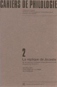La Réplique de Jocaste : sur les fragments d'un poème lyrique découverts à Lille