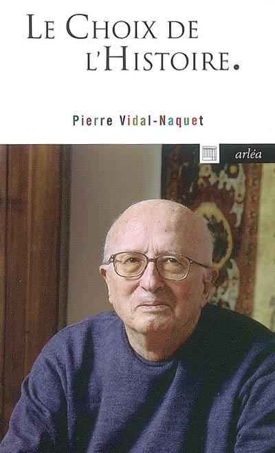 Le choix de l'histoire : pourquoi et comment je suis devenu historien